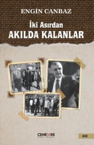 İki Asırdan Akılda Kalanlar | Kitap Ambarı