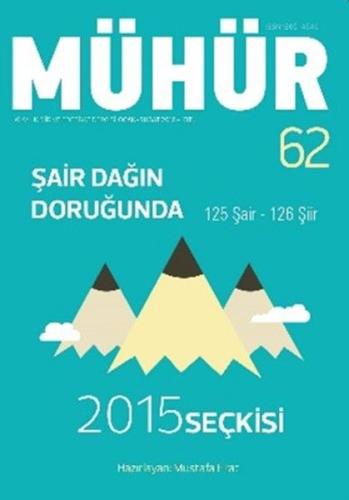 İki Aylık Şiir ve Edebiyat Dergisi Mühür Sayı: 62 | Kitap Ambarı