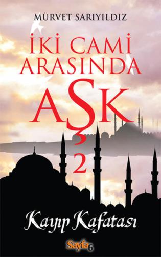 İki Cami Arasında Aşk 2 | Kitap Ambarı