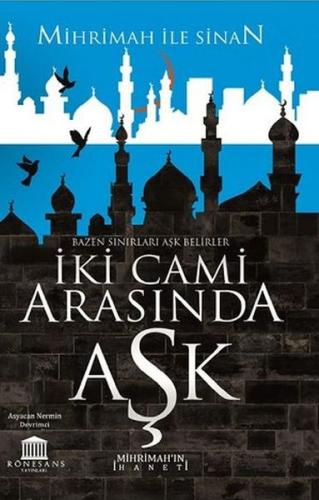 İki Cami Arasında Aşk | Kitap Ambarı