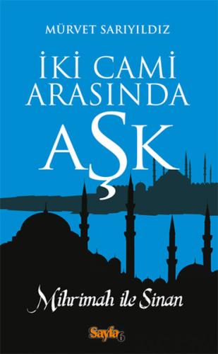 İki Cami Arasında Aşk | Kitap Ambarı