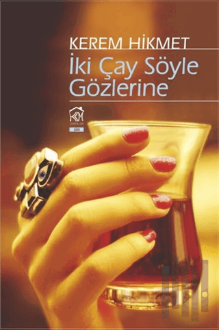 İki Çay Söyle Gözlerine | Kitap Ambarı