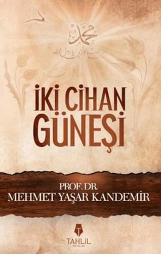 İki Cihan Güneşi | Kitap Ambarı