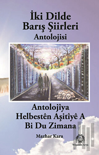 İki Dilde Barış Şiirleri Antolojisi | Kitap Ambarı