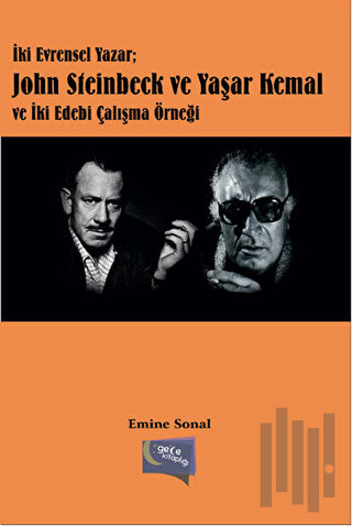 İki Evrensel Yazar: John Steinbeck ve Yaşar Kemal ve İki Edebi Çalışma