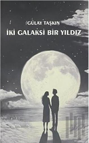 İki Galaksi Bir Yıldız | Kitap Ambarı