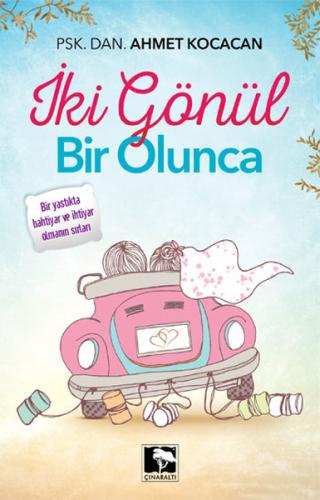 İki Gönül Bir Olunca | Kitap Ambarı