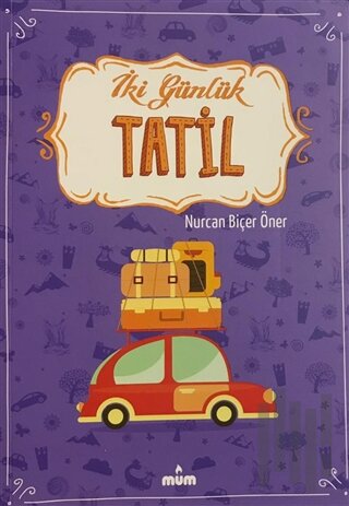 İki Günlük Tatil | Kitap Ambarı