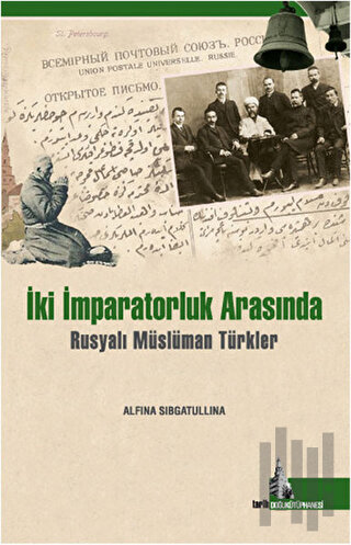 İki İmparatorluk Arasında Müslümanlar | Kitap Ambarı