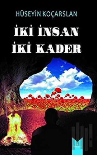 İki Kader İki İnsan | Kitap Ambarı