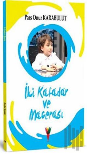 İki Kafadar ve Macerası | Kitap Ambarı