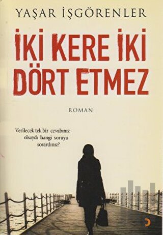 İki Kere İki Dört Etmez | Kitap Ambarı