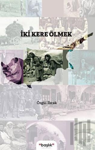 İki Kere Ölmek | Kitap Ambarı