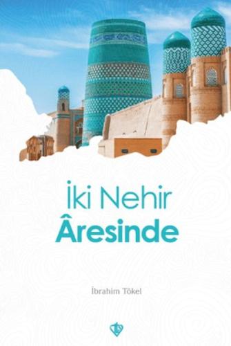 İki Nehir Aresinde | Kitap Ambarı