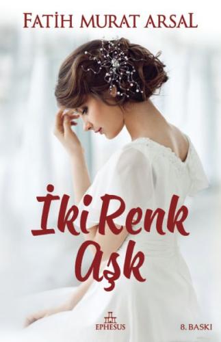 İki Renk Aşk (Ciltli) | Kitap Ambarı