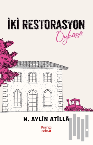 İki Restorasyon Öyküsü | Kitap Ambarı