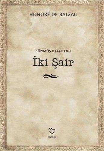 İki Şair - Sönmüş Hayaller 1 | Kitap Ambarı