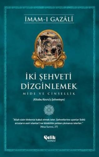 İki Şehveti Dizginlemek | Kitap Ambarı