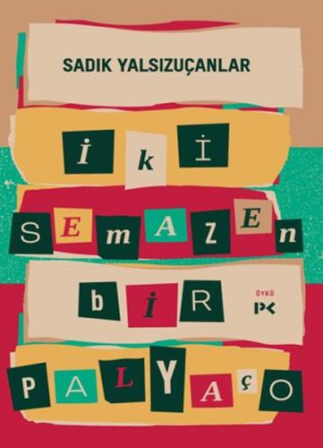 İki Semazen Bir Palyaço | Kitap Ambarı