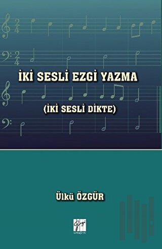 İki Sesli Ezgi Yazma (İki Sesli Dikte) | Kitap Ambarı