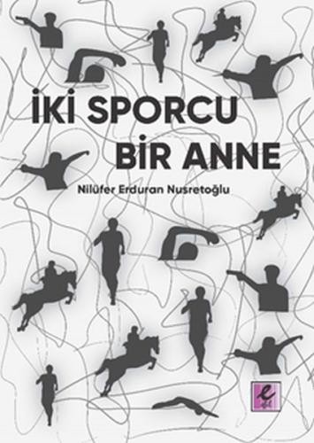 İki Sporcu Bir Anne | Kitap Ambarı