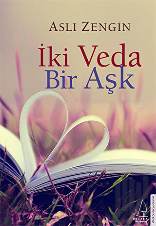 İki Veda Bir Aşk | Kitap Ambarı