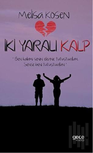 İki Yaralı Kalp | Kitap Ambarı