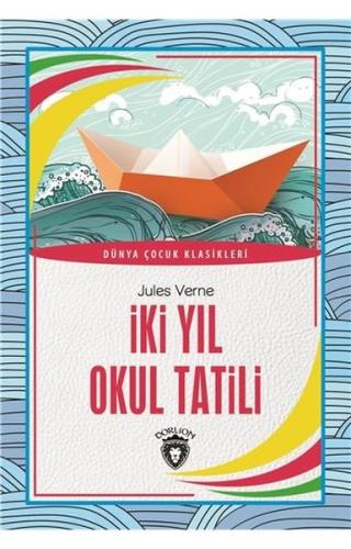 İki Yıl Okul Tatil | Kitap Ambarı