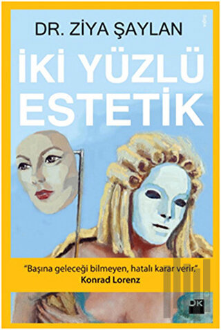 İki Yüzlü Estetik | Kitap Ambarı