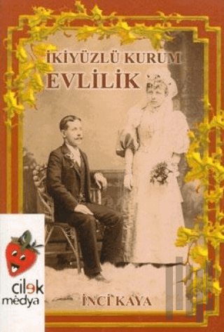 İki Yüzlü Kurum Evlilik | Kitap Ambarı