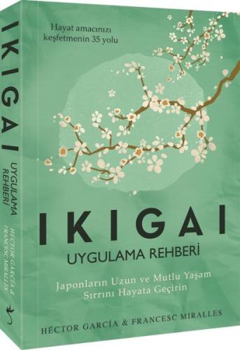 Ikigai - Uygulama Rehberi | Kitap Ambarı