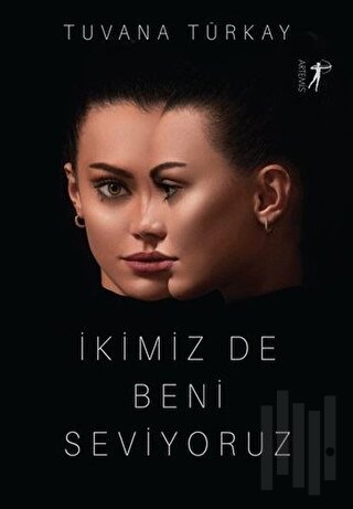 İkimiz De Beni Seviyoruz | Kitap Ambarı