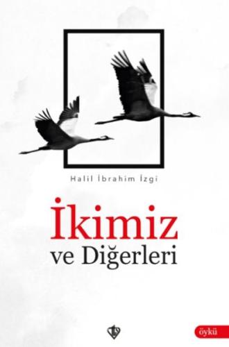 İkimiz ve Diğerleri | Kitap Ambarı