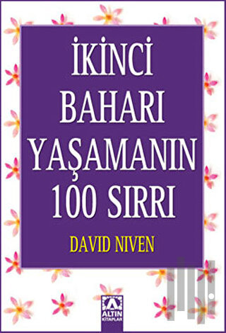 İkinci Baharı Yaşamanın 100 Sırrı | Kitap Ambarı