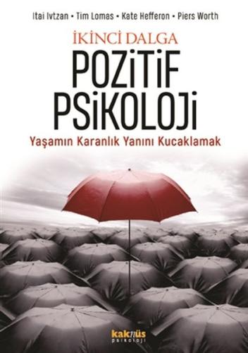 İkinci Dalga Pozitif Psikoloji | Kitap Ambarı