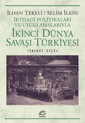 İkinci Dünya Savaşı Türkiyesi 2. Cilt | Kitap Ambarı