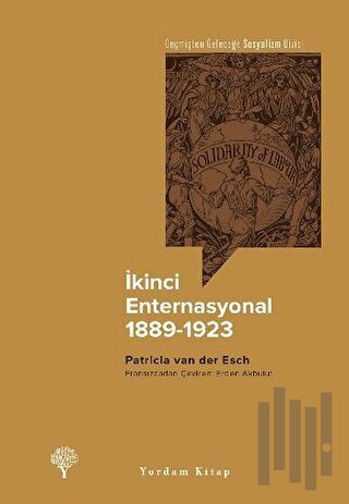 İkinci Enternasyonal 1889-1923 | Kitap Ambarı