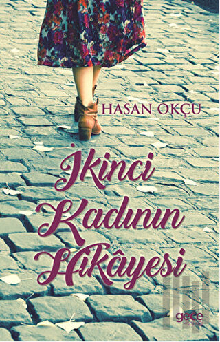 İkinci Kadının Hikayesi | Kitap Ambarı