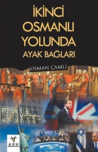 İkinci Osmanlı Yolunda Ayak Bağları | Kitap Ambarı