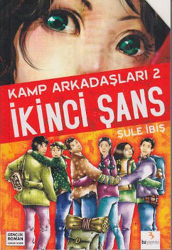 İkinci Şans / Kamp Arkadaşları 2 | Kitap Ambarı