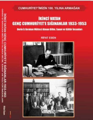 İkinci Vatan Genç Cumhuriyet'e Sığınanlar 1933-1953 | Kitap Ambarı