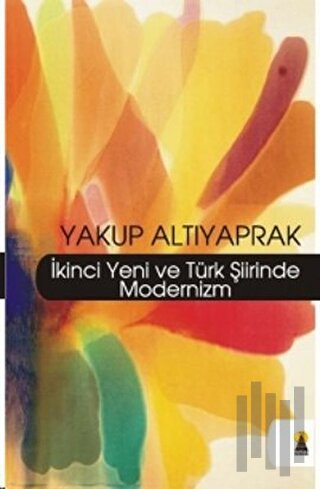 İkinci Yeni ve Türk Şiirinde Modernizm | Kitap Ambarı