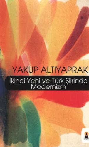 İkinci Yeni ve Türk Şiirinde Modernizm | Kitap Ambarı