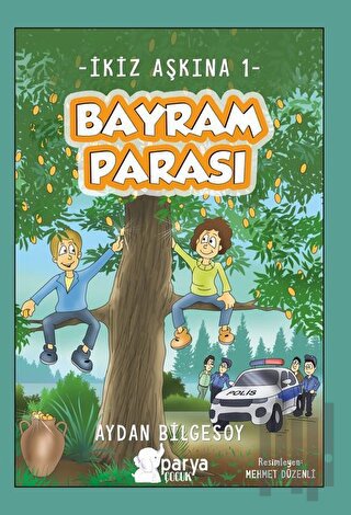 İkiz Aşkına 1 - Bayram Parası | Kitap Ambarı