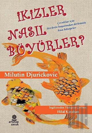 İkizler Nasıl Büyürler? | Kitap Ambarı