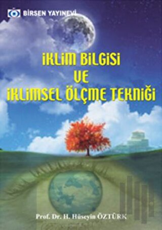 İklim Bilgisi ve İklimsel Ölçme Tekniği | Kitap Ambarı