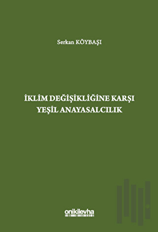 İklim Değişikliğine Karşı Yeşil Anayasalcılık | Kitap Ambarı