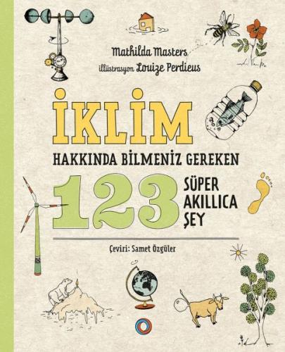 İklim Hakkında Bilmeniz Gereken 123 Süper Akıllıca Şey | Kitap Ambarı