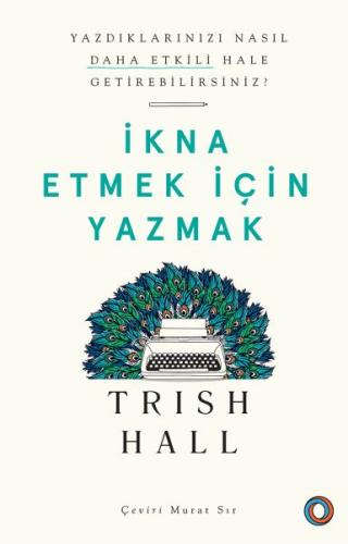 İkna Etmek İçin Yazmak | Kitap Ambarı