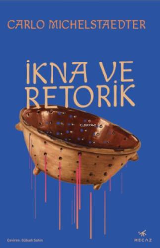 İkna ve Retorik | Kitap Ambarı